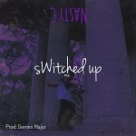 Nasty C – Switched Up (Prod. Gemini Major)