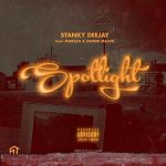 Stanky DeeJay – Spotlight ft. Maraza & Gemini Major