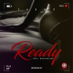 Zakwe – Ready ft. Musiholiqs