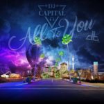 DJ Capital – All To You ft. Dream Team