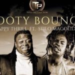 Pappy Thrill – Booty Bounce ft. Stilo Magolide