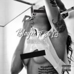 Blayze – Number One ft. Da L.E.S
