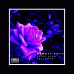 Erick Rush – Memory Foam ft. Tellaman
