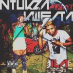 Ntukza – Ila ft. Kwesta