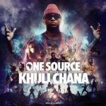 Khuli Chana – All Hail ft. Cassper Nyovest, MDB
