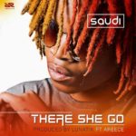 Saudi – There She Go ft. A-Reece
