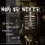 DJ Switch – Now Or Never ft. Shane Eagle, Proverb, Reason & Kwesta