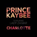 Prince Kaybee – Charlotte ft. Lady Zamar