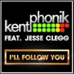 Kentphonik – I’ll Follow You ft. Jesse Clegg