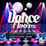 DJ Guru & DJ Clock – Codiene + Dance Floor
