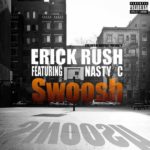 Erick Rush – Swoosh ft. Nasty C