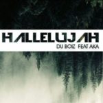 Du Boiz – Hallelujah ft. AKA