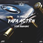 Le Paris – Papa Action ft. Stilo Magolide