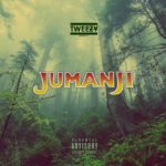 Tweezy – Jumanji