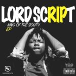Lord Script – King of The South | EP