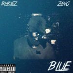 Blaklez – Blue ft. Zano