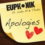 Euphonik – Apologies ft. Luke M & Thoko