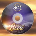 DJ Ace SA – That’s My Bae ft. Brinsley