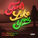 Chrizz Beatz – Girls Like You ft. Kimosabe & Buffalo Souljah