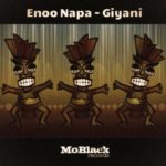 Enoo Napa – Giyani