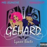 Miss Celaneous – Gehard ft. YoungstaCPT