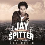 Jay Spitter – Amalobolo ft. Anatii