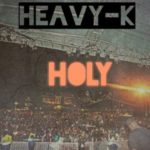 Heavy K – Holy
