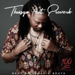 Thusga – Hundreds ft. Proverb