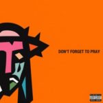 AKA & Anatii – Don’t Forget To Pray