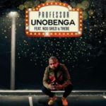 Professor – Unobenga ft. Ndu Shezi & Thebe