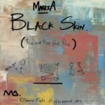 MarazA – Black Skin (Pick and Pay The Price)