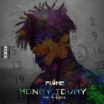Flame – Money Today ft. A-Reece