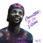 MX – Committed ft. Maraza | Committed To The Vision EP