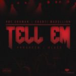 One Shaman – Tell Em ft. ShabZi Madallion