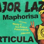 Major Lazer & DJ Maphorisa – Particula ft. Nasty C, Ice Prince, Patoranking & Jidenna