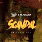 DJ Barata & Drumetic Boyz – Scandal