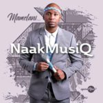 NaakMusiQ – Mamelani