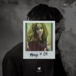 Flame – Pray 4 Us + VIDEO