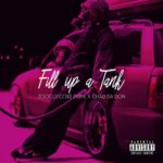 Zoocci Coke Dope & Chad Da Don – Fill Up A Tank