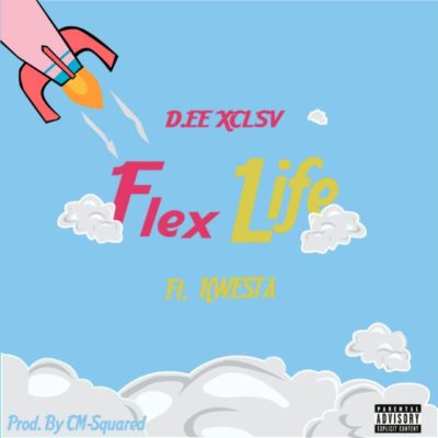 D.ee Xclsv – Flex Life ft. Kwesta