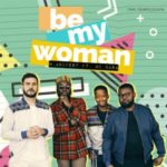M.anifest – Be My Woman ft. Mi Casa