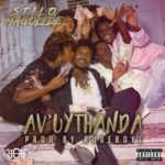 Stilo Magolide – Av’Uythanda