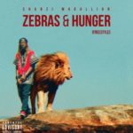 ShabZi Madallion – Zebras & Hunger [Freestyle]