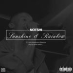 Notshi – Sunshine And Rainbow ft. Alexander James + VIDEO