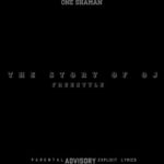 One Shaman – The Story Of OJ (Freestyle)