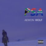 Aewon Wolf – Proudly South African (PSA) | EP