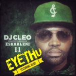DJ Cleo – Eyethu ft. Bizizi (Short Version)