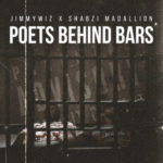 ShabZi Madallion & JimmyWiz – Poets Behind Bars