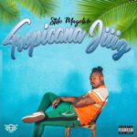 Stilo Magolide – Tropicana Jiiig | Stream