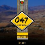 047 – uBule ft. Vusi Nova